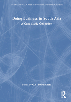 Hardcover Doing Business in South Asia: A Case Study Collection Book