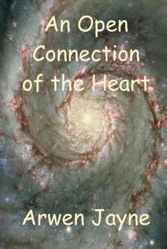 Paperback An Open Connection of the Heart: The Martian Vampire Chronicles Book 1 Book