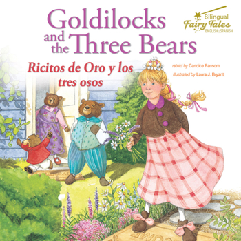 Bilingual Fairy Tales Goldilocks and the Three Bears, Grades 1 - 3: Ricitos de Oro y los tres osos
