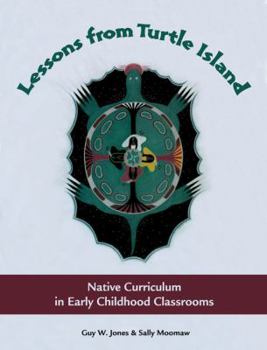 Paperback Lessons from Turtle Island: Native Curriculum in Early Childhood Classrooms Book