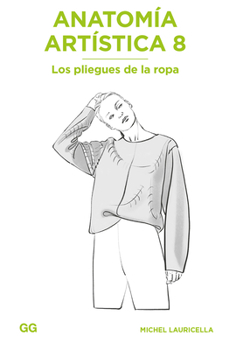 Paperback Anatomía Artística 8: Los Pliegues de la Ropa [Spanish] Book