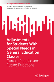 Paperback Adjustments for Students with Special Needs in General Education Classes: Current Practice and Future Directions Book