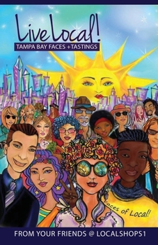 Paperback Live Local! Tampa Bay Faces + Tastings Book