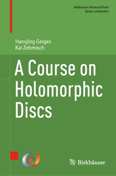 Hardcover A Course on Holomorphic Discs Book