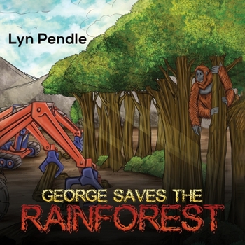 Paperback George Saves the Rainforest Book