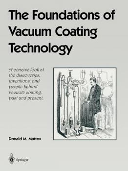 Paperback The Foundations of Vacuum Coating Technology Book