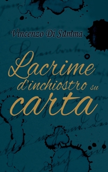 Paperback Lacrime d'inchiostro su carta [Italian] Book