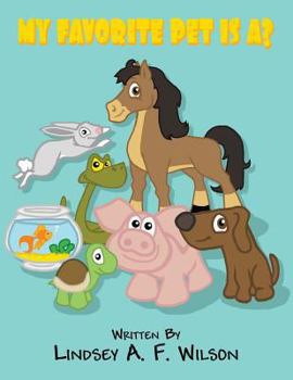 Paperback My Favorite Pet Is A? Book
