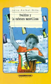 Paperback Uvaldino y la Cafetera Maravillosa [Spanish] Book