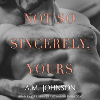 Not So Sincerely, Yours