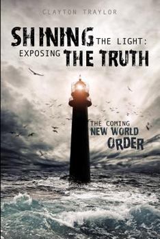 Paperback Shining the Light: Exposing the Truth Book