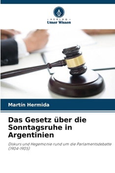 Paperback Das Gesetz über die Sonntagsruhe in Argentinien [German] Book