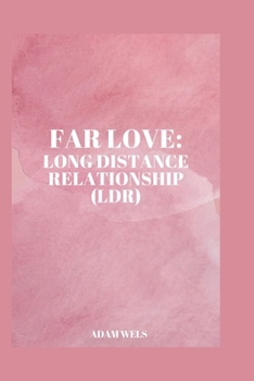 Paperback Far Love: Long Distance Relationship (LDR) Book