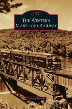 Western Maryland Railway - Book  of the Images of Rail