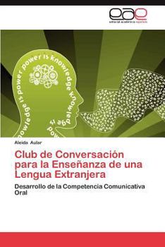 Paperback Club de Conversacion Para La Ensenanza de Una Lengua Extranjera [Spanish] Book