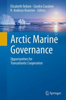 Paperback Arctic Marine Governance: Opportunities for Transatlantic Cooperation Book