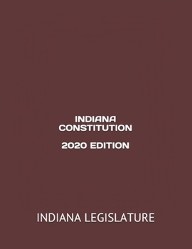 Paperback Indiana Constitution 2020 Edition Book
