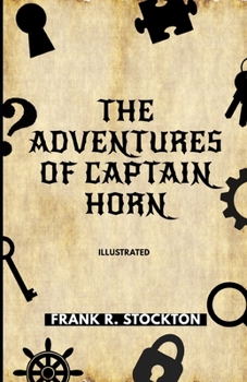 Paperback The Adventures of Captain Horn Illustrated Book