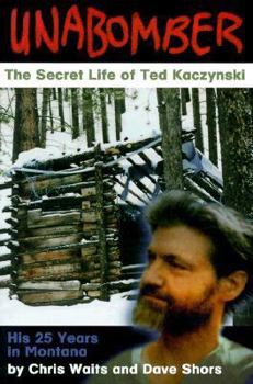 Paperback Unabomber: Secret Life/Ted Kaczynski Book