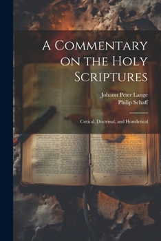 Paperback A Commentary on the Holy Scriptures: Critical, Doctrinal, and Homiletical Book