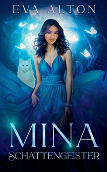 Mina - Schattengeister (Die Hexen Von Ibiza) (German Edition)