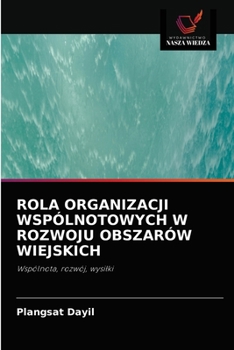 Paperback Rola Organizacji Wspólnotowych W Rozwoju Obszarów Wiejskich [Polish] Book