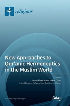 Hardcover New Approaches to Qur'anic Hermeneutics in the Muslim World Book