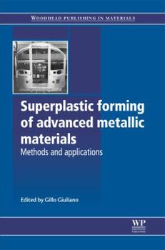 Hardcover Superplastic Forming of Advanced Metallic Materials: Methods and Applications Book