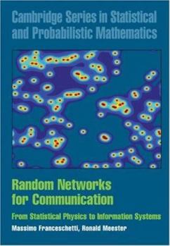 Hardcover Random Networks for Communication: From Statistical Physics to Information Systems Book