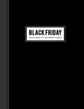 Paperback Black Friday & Cyber Monday Planner: Countdown Shopping Deals Planning to Find the Deals and Best Coupons to Use for your Holiday Shopping Festival Book