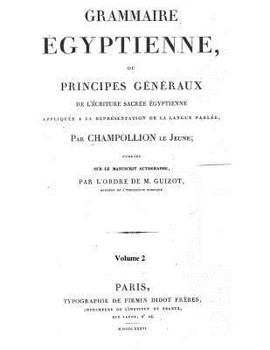 Paperback Grammaire Egyptienne: The foundation of Egyptology [French] Book
