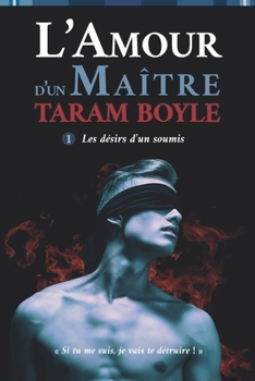 Paperback L'Amour d'un maître: Les Désirs d'un soumis [French] Book