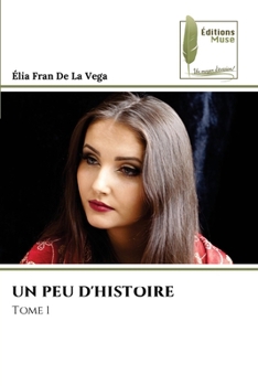 Paperback Un Peu d'Histoire [French] Book