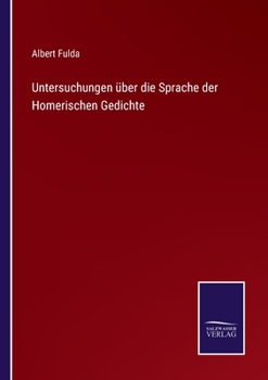 Paperback Untersuchungen über die Sprache der Homerischen Gedichte [German] Book