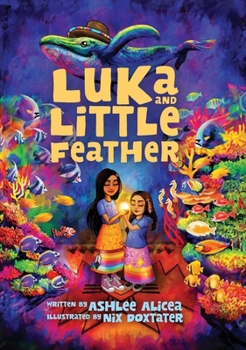 Hardcover Luka and Little Feather Book