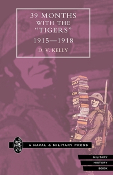 Paperback 39 MONTHS With The OTigers, O 1915-1918 Book