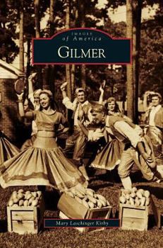 Gilmer - Book  of the Images of America: Texas