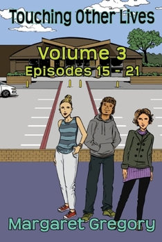 Paperback Touching Other Lives - Volume 3: Episodes 15-21 Book