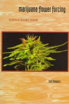 Paperback Marijuana Flower Forcing: The Art of Being Truly Present Book