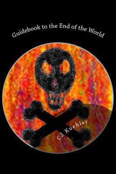 Paperback Guidebook to the End of the World: The End is Nigh Book