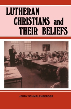 Paperback Lutheran Christians and Their Beliefs Book