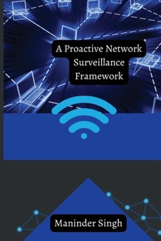 Paperback A Proactive Network Surveillance Framework Book