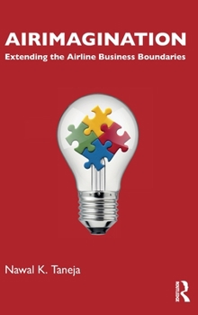 Hardcover Airimagination: Extending the Airline Business Boundaries Book