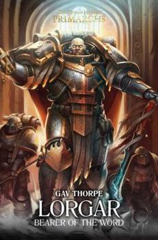 Lorgar: Bearer of the Word - Book  of the Warhammer 40,000