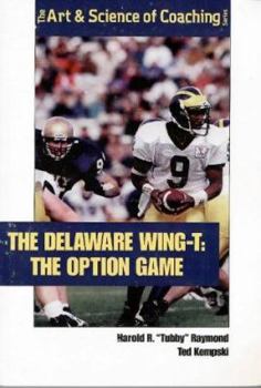Paperback The Delaware Wing-T: The Option Game Book