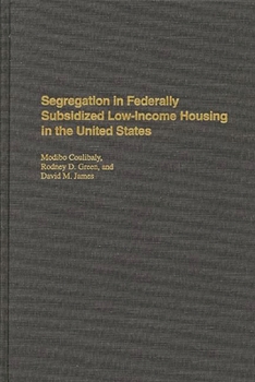Hardcover Segregation in Federally Subsidized Low-Income Housing in the United States Book