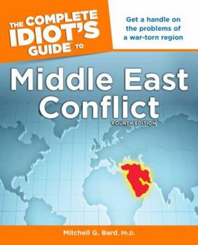 Paperback The Complete Idiot's Guide to Middle East Conflict Book