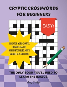 Paperback Cryptic Crosswords for Beginners: The only book you'll need to learn the basics Book