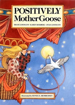 Paperback Positively Mother Goose (Loomans, Diane) Book
