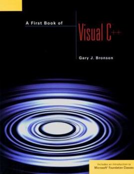 Paperback A First Book of Visual C++ Book